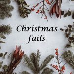 Christmas fails